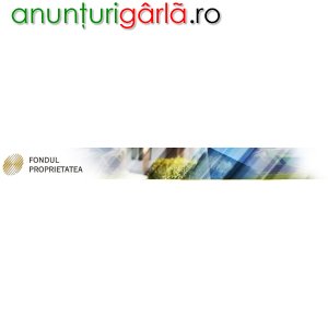 Imagine anunţ Cumpar actiuni Fondul Proprietatea, dosare ANRP