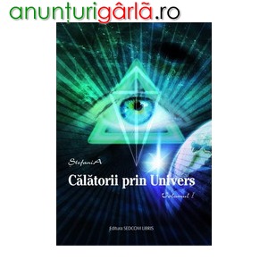 Imagine anunţ Vanzare carte calatorii prin univers vol i, ed. sedcom libris 2011