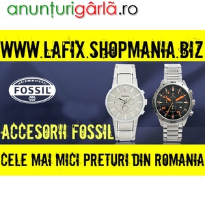 Imagine anunţ WWW. LAFIX . SHOPMANIA . BIZ - CEASURI FOSSIL ORIGINALE - CEL MAI MIC PRET DIN ROMANIA