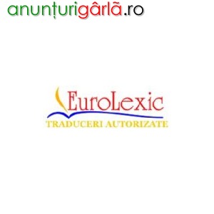 Imagine anunţ Eurolexic - Traduceri, Legalizari, Apostilari, Supralegalizari