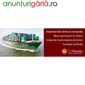 Imagine anunţ Importuri China la comanda