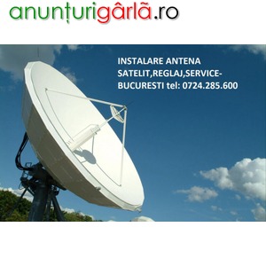 Imagine anunţ Antene Satelit-Instalare Antena Satelit 0724.285.6oo Reglaj Antena Satelit, Antena Parabolica
