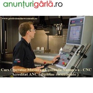 Imagine anunţ Curs Operator CNC Masini/ Unelte cu Comanda Numerica