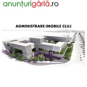 Imagine anunţ Servicii Administrare Imobile Cluj