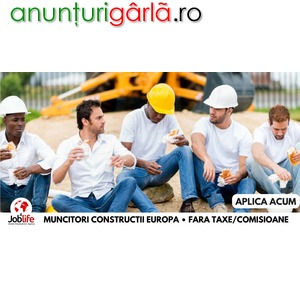 Imagine anunţ Muncitori Constructii Europa