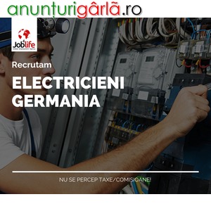 Imagine anunţ ELECTRICIENI GERMANIA de la 1700 EURO NET + CAZARE GRATUITA + sporuri
