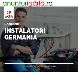 Imagine anunţ INSTALATORI GERMANIA - de la 1600 euro net + cazare gratuita + sporuri