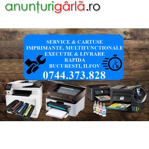 Imagine anunţ Service si cartuse imprimante in Bucuresti si Ilfov .!