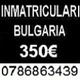 Imagine anunţ Inmatriculari Bulgaria Iasi Bacau Cluj Sibiu